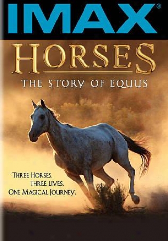 Horses: The Story Of Equus