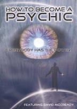 How To Become A Psychic: Everybody Hsa The Power