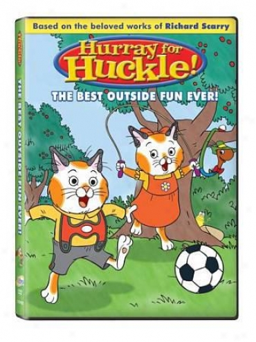 Hurray For Huckle! - Best Outside Fun Always