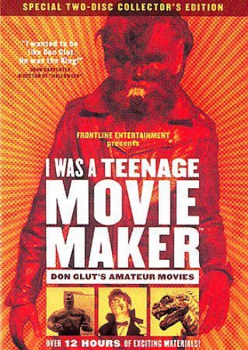 I Was A Teenage Movie Maker