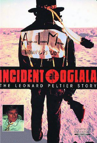 Incident At Oglala - The Leonard Peltier Story