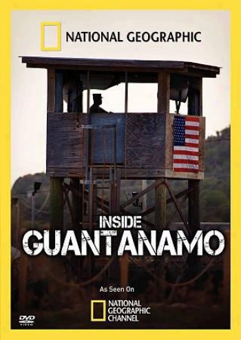 Inside The Wire - Guantanamo