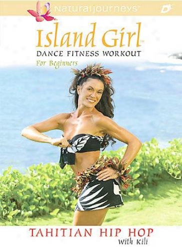 Island Girl: Dace Fitness Workout For Beginners - Tahitian Hip Hop