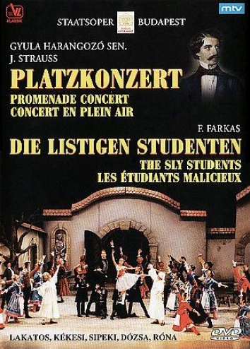 J. Strauss Jr. - Promenade Concert; F. Fzrkas - The Sly Students