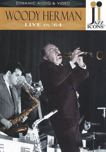 Jazz Icons: Woody Herman - Live In '64