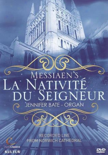 Jennifer Bate: La Nativite Du Seigneur