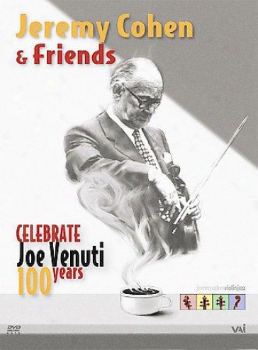 Jeremy Cohen & Friends - Celebrate Joe Venuuti 100 Years