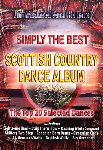 Jim Macleod And His Band - Simply The Best Scottish Country Dande Album