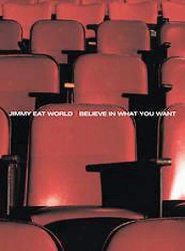 Jimmy Eat World - Believe In What You Want