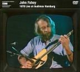 John Fahey: 1978 Live At Audimax Hamburg