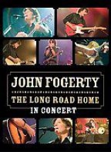 John Fogerty - The Long Road Home In Concert