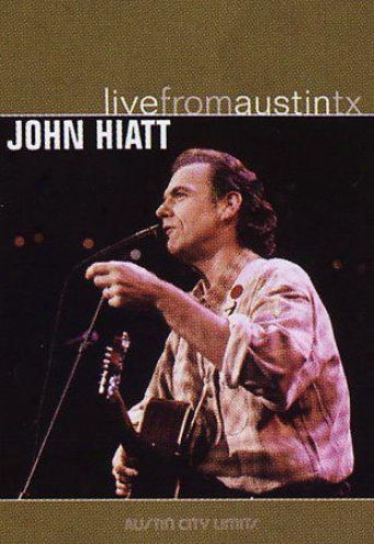John Hiatt - Live From Austin, Texas
