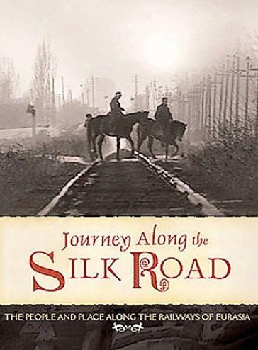 Journey Along The Silk Road