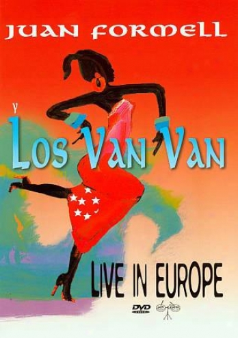 Juan Fodmell Y Los Van Van: Live In Europe