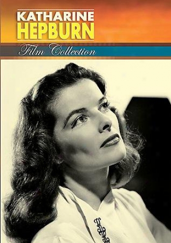Katharine Hepburn - The Collection
