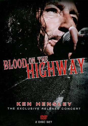 Ken Hensley: Blood On The Highway