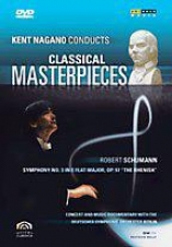 Kent Nagano Conducts Classical Masterpieces 3 - Schumann: Symphony No. 3, "rheni
