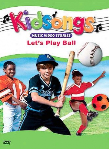 Kidsongs - Let's Play Ball