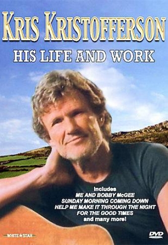 Kris Kristofferson - His Life And Work