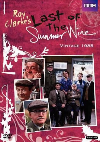 Last Of The Summer Wine: Vintage 1985