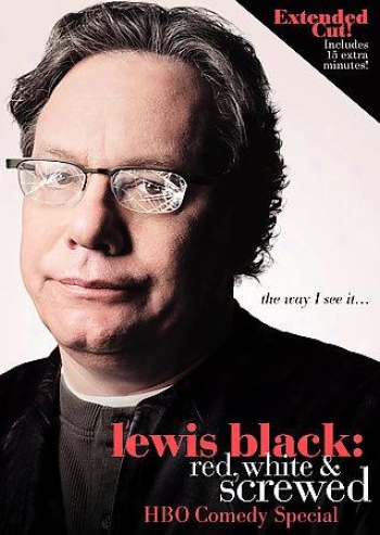 Lewis Black: Red, White & Screwed