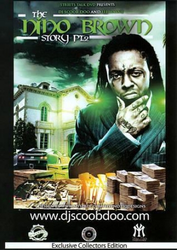 Lil' Wayne: The Nino Brown Story, Part 2