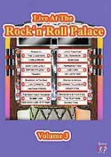 Live At The R0ck 'n' Roll Palace - Volume 3