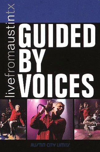 Live From Austin, Texas - Guided By Voices