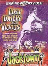 Lost, Lonely And Vicious/jacktown