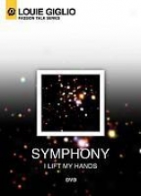 Louie Giglio: Symphony (i Lift My Hands)