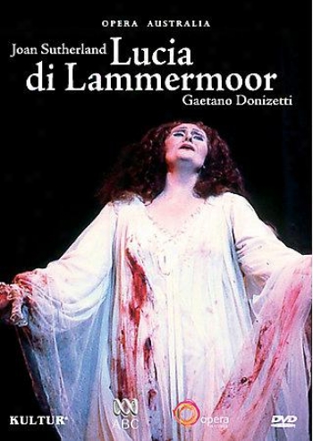 Lucia Di Lammermoor - Donizetti - Australian Opera