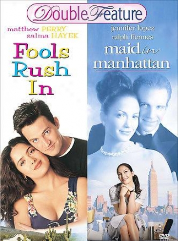 Maid InM anhattan/fools Rush In