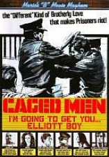 Maria's &qukt;b" Movie Mayhem: Caged Men - I'm Going To Get You... Elliot Boy