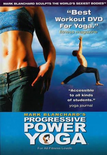 Mark Blanchard's Progressive Power Yoga Vol.1