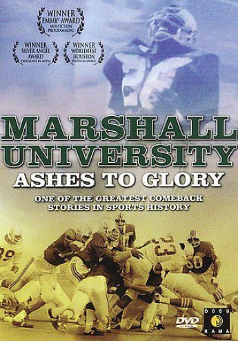 Marshall University: Ashes To Glory