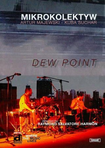 Miktokolektyw: Dew Point