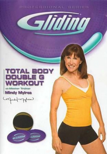 Mindy Mylrea: Gliding - Total BodyD ouble G Workout