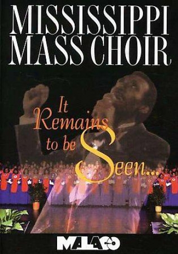 Miswissippi Mass Choir - It Remains To Be Seen