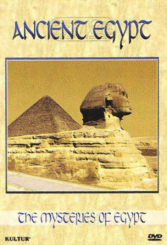 Mysteries Of Egypt: Ancient Egypt