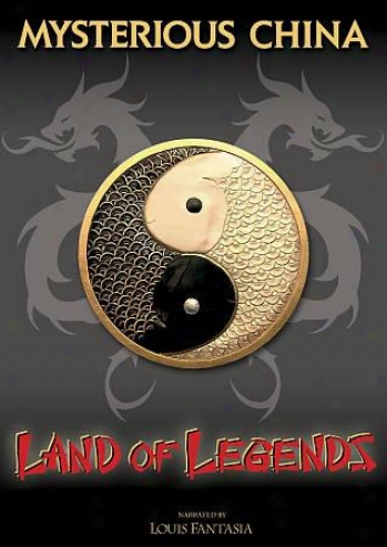 Mysterious China: Land Of Legends