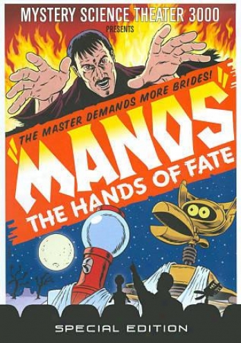 Mystery Knowledge Theater 3000 - Manos: Hands Of Fate