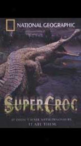 National Geographic - Supercroc