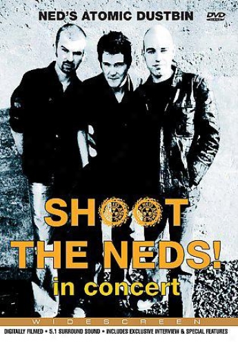 Ned's Atomic Dustbin - Shoit The Neds!