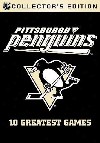 Nhl Greatest Games In Pittsburgh Penguinns History