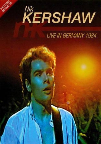 Nik Kershaw: Live In Germany