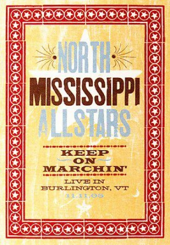 North Mississippi Allstars - Keep On Marchin'
