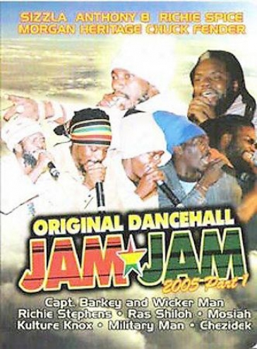 Original Dancehall Jam Jam 2005 - Part 1