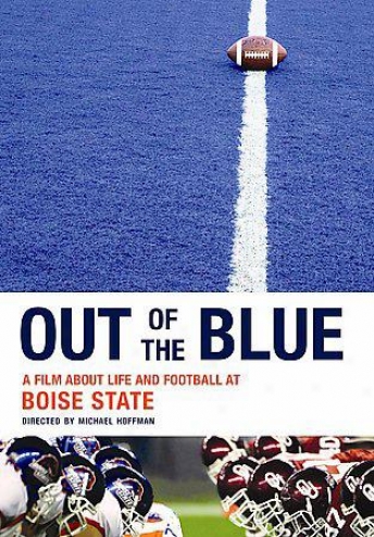 Out Of The Blue - A Film About Life And Football At Boise State