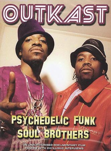 Outkast - Psychedelic Funk Soul Brothers