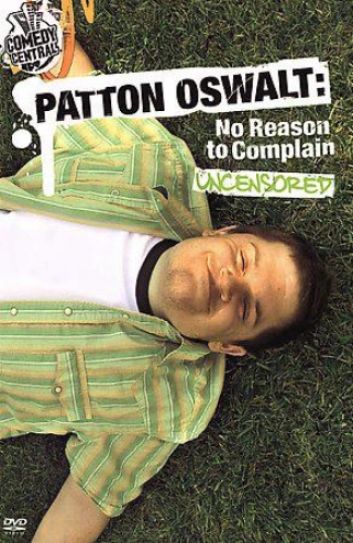 Patton Oswalt - No Reason To Complain Uncensored